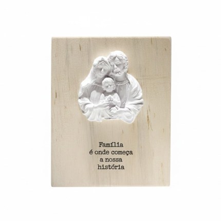 Quadro e enfeite de prateleira de gesso e madeira Sagrada Família - Família é onde começa nossa história