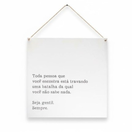 Quadro com frase branco de madeira Seja gentil